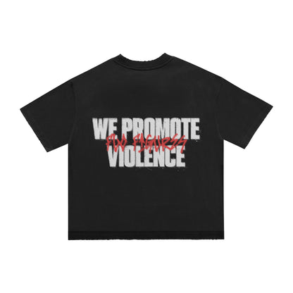 WE PROMOTE VIOLENCE - BLACK